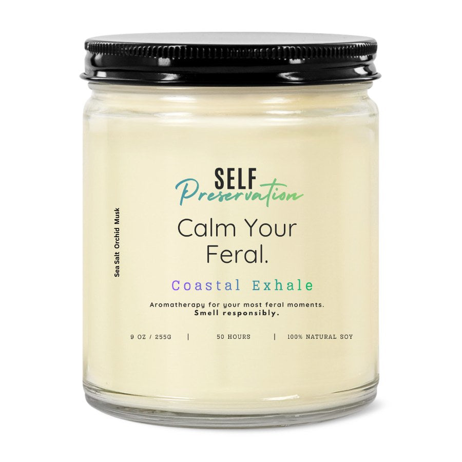 Calm Your Feral | Coastal Exhale | Self-Preservation Candle