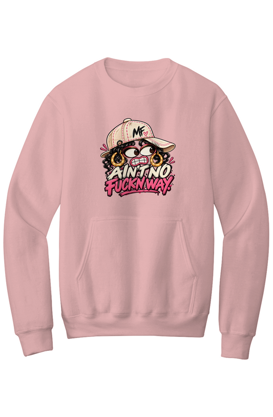 Ain't No Fucking Way Kangaroo Pocket Fleece Sweatshirt