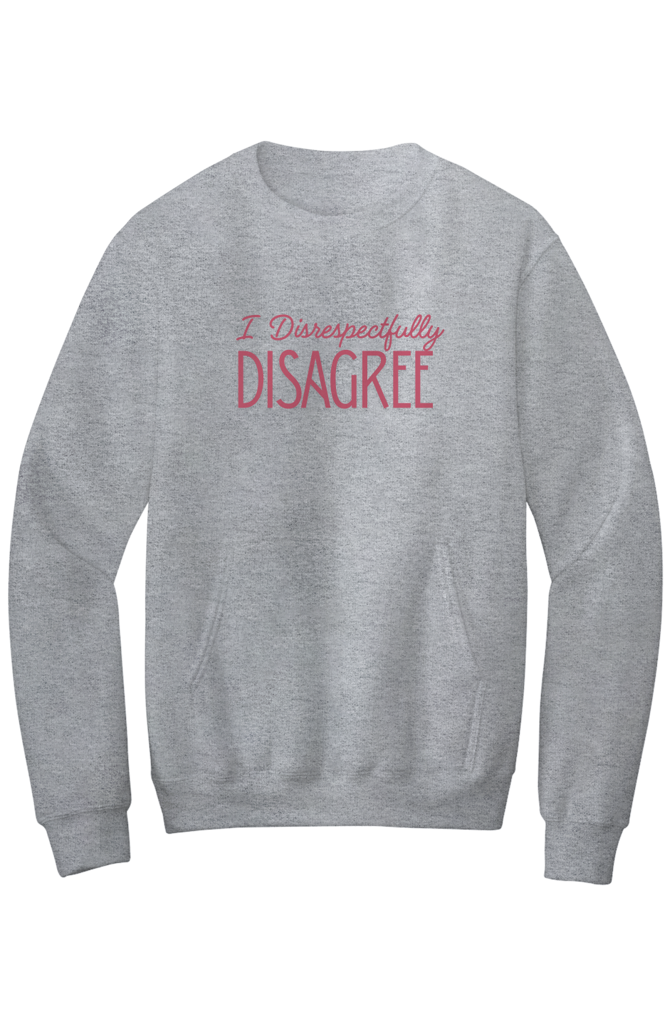 I Disrespectfully Disagree Mildly Feral Unisex Kangaroo Pocket Sweatshirt