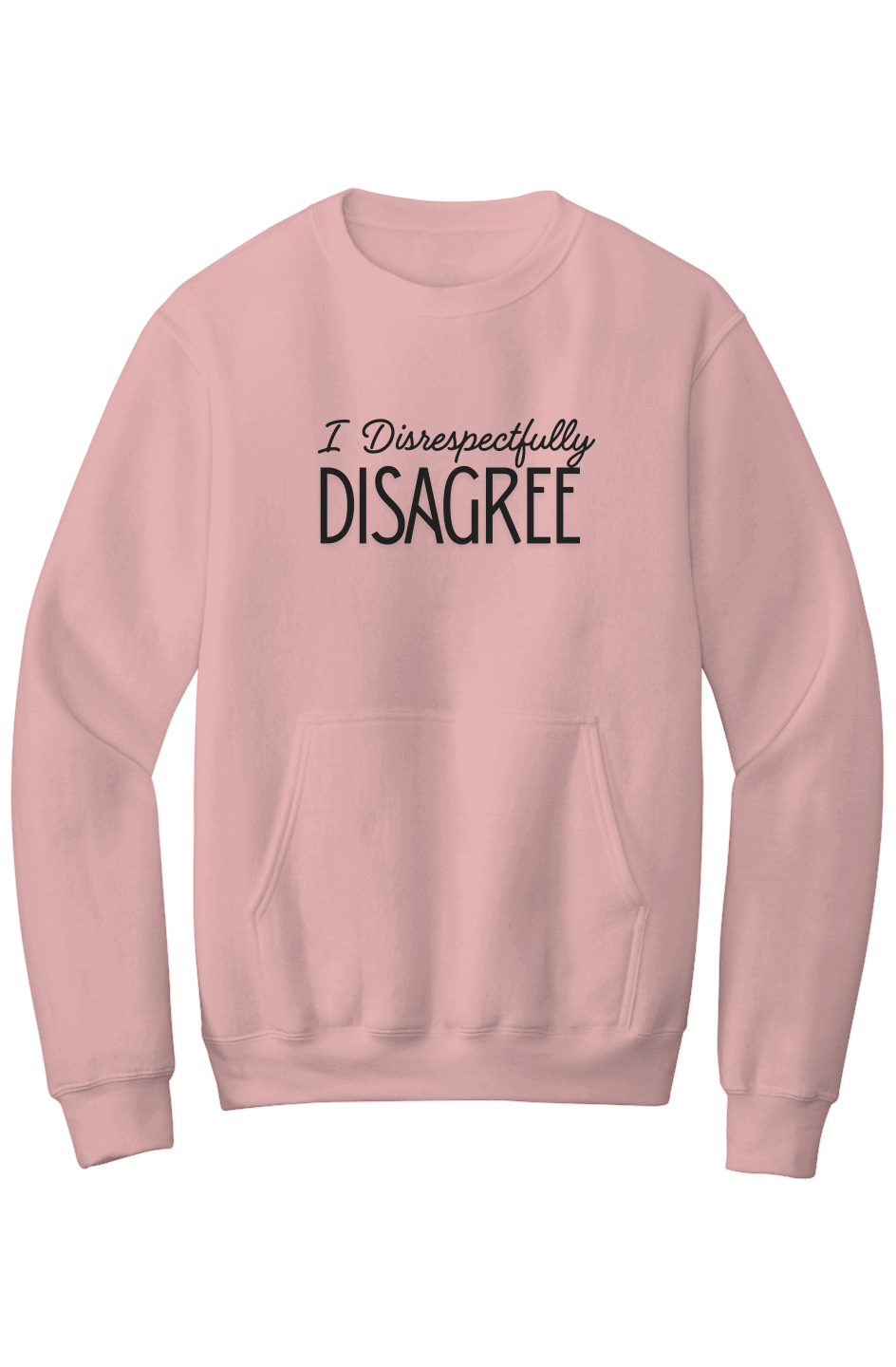 I Disrespectfully Disagree Mildly Feral Unisex Kangaroo Pocket Sweatshirt